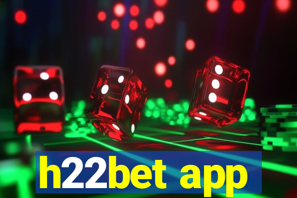 h22bet app